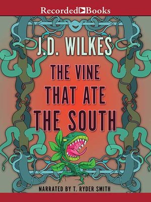 cover image of The Vine That Ate the South
